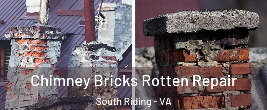  Chimney Bricks Rotten Repair South Riding - VA
