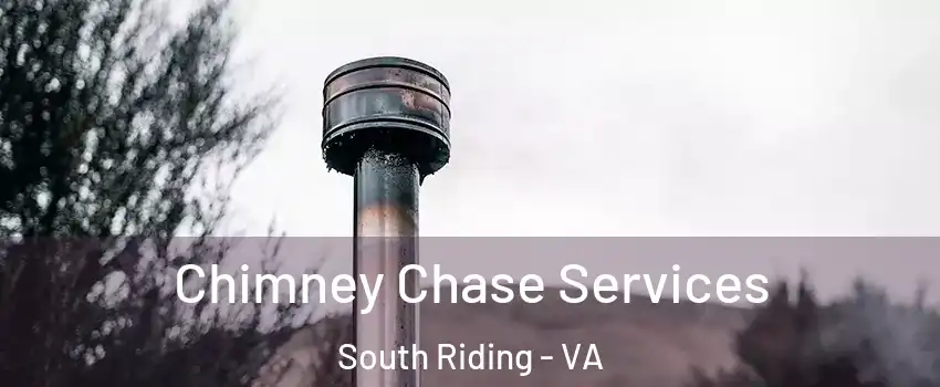  Chimney Chase Services South Riding - VA
