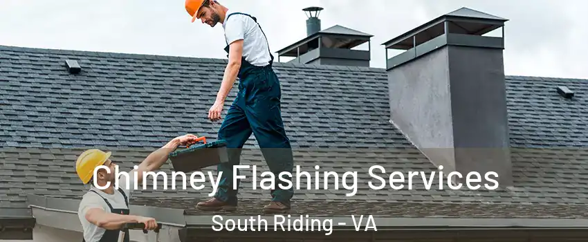  Chimney Flashing Services South Riding - VA