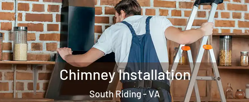  Chimney Installation South Riding - VA