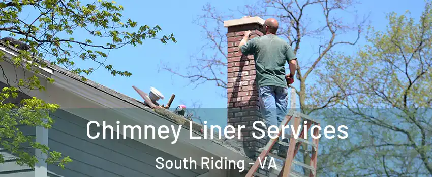  Chimney Liner Services South Riding - VA