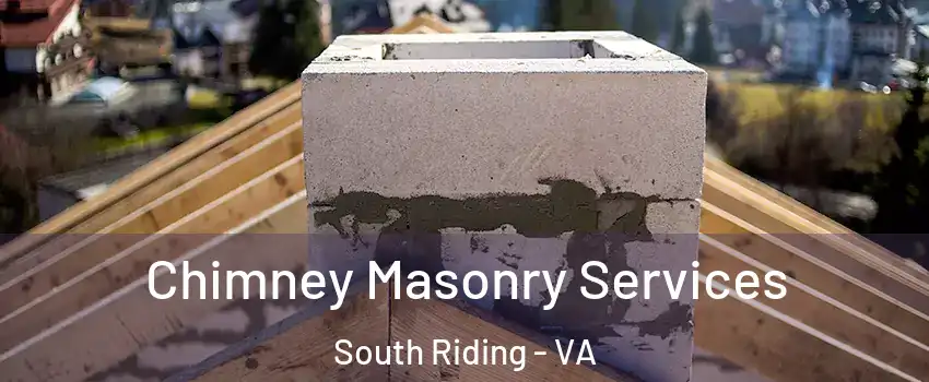  Chimney Masonry Services South Riding - VA