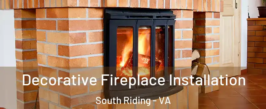  Decorative Fireplace Installation South Riding - VA