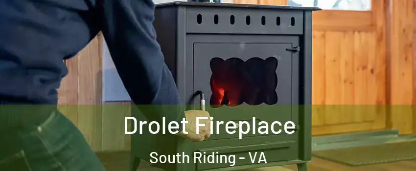  Drolet Fireplace South Riding - VA