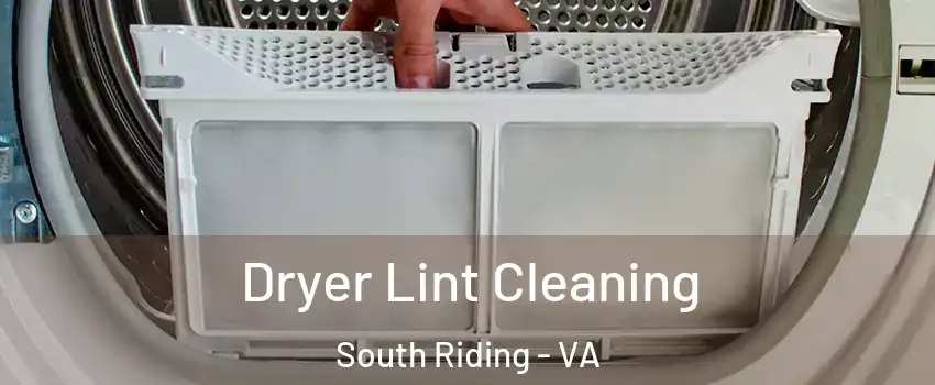  Dryer Lint Cleaning South Riding - VA