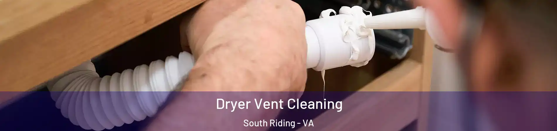  Dryer Vent Cleaning South Riding - VA