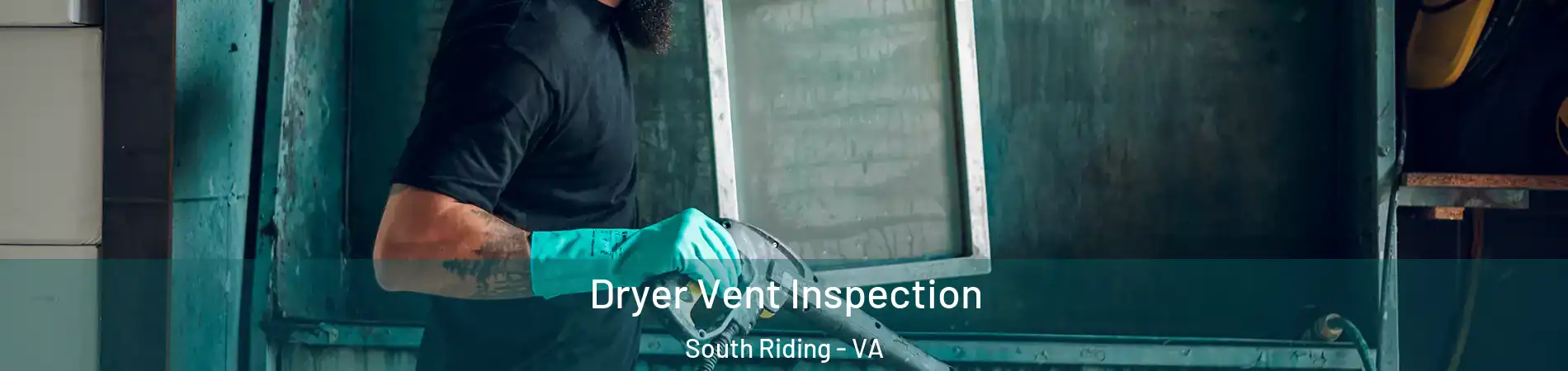  Dryer Vent Inspection South Riding - VA