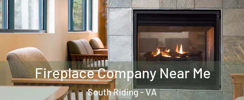  Fireplace Company Near Me South Riding - VA