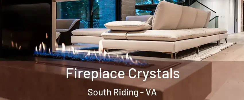  Fireplace Crystals South Riding - VA