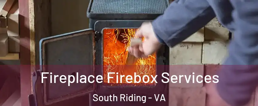  Fireplace Firebox Services South Riding - VA