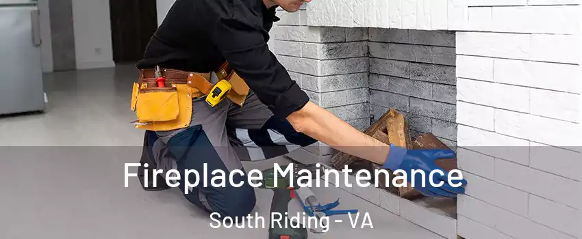  Fireplace Maintenance South Riding - VA