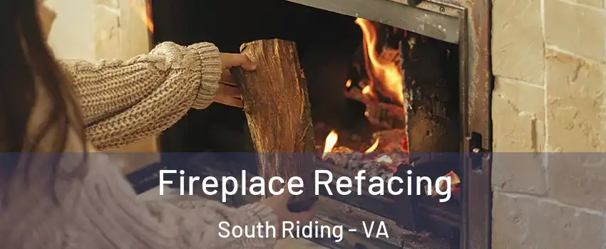  Fireplace Refacing South Riding - VA