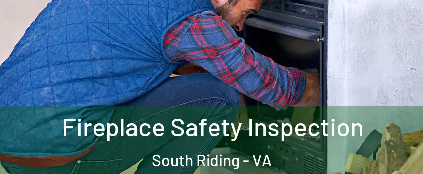  Fireplace Safety Inspection South Riding - VA