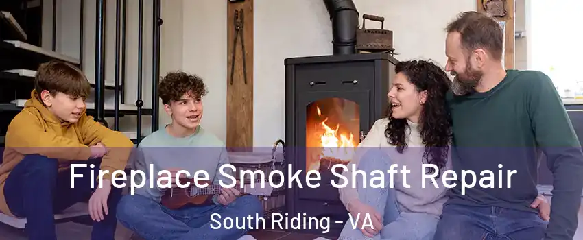  Fireplace Smoke Shaft Repair South Riding - VA