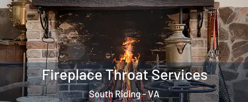  Fireplace Throat Services South Riding - VA