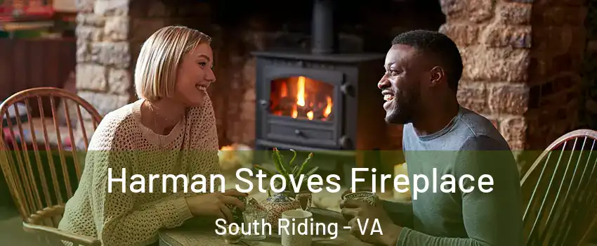  Harman Stoves Fireplace South Riding - VA