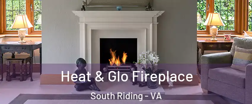 Heat & Glo Fireplace South Riding - VA