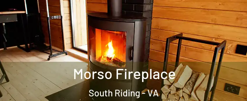  Morso Fireplace South Riding - VA