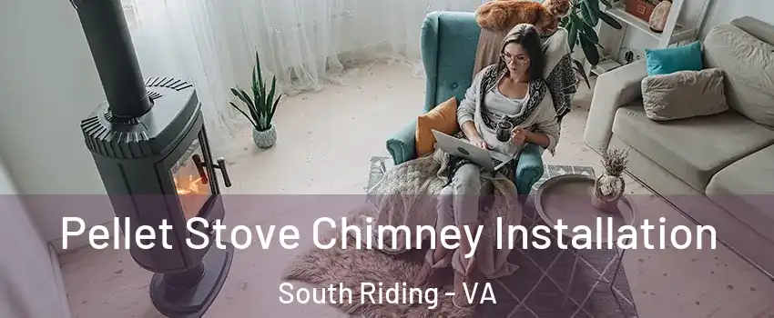 Pellet Stove Chimney Installation South Riding - VA