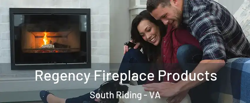  Regency Fireplace Products South Riding - VA