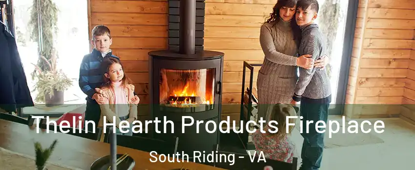  Thelin Hearth Products Fireplace South Riding - VA