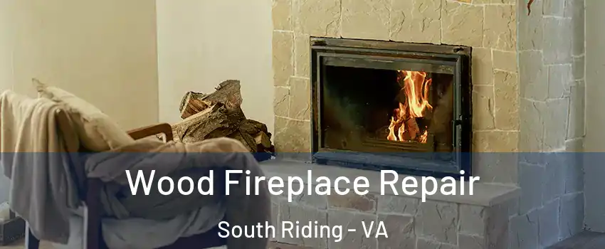  Wood Fireplace Repair South Riding - VA